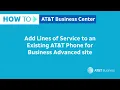 Add Lines of Service for Business Advanced site AT T Business Center