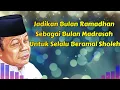Download Lagu Jadikan Bulan Ramadhan Sebagai Bulan Madrasah Untuk Beramal Sholeh KH Zainuddin MZ