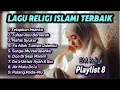 Download Lagu Lagu Religi Islami Terbaik - Sangat Menyentuh Hati - Playlist 8 - EM Religi MP3