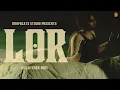 LOR (OFFICIAL MUSIC VIDEO) KULWINDER SOHI | PRODSSD | LATEST PUNJABI SONG 2025