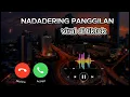 Download Lagu #nadadering #panggilan #telpon #whatsapp#2024 #ringtone