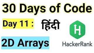 Hacker Rank Day 11 2D Arrays Java HackerRank Solution 30 Days of Code Easy Explanation