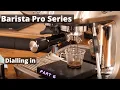 Dialing in Espresso with Sage / Breville Barista Pro \u0026 Barista Express