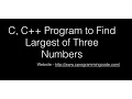 C C Program to Find Largest of three Numbers