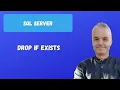 DROP IF EXISTS SQL Server