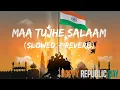 Download Lagu Maa Tujhe Salaam||[Slowed + Reverb]||-RinGtone HuB 3.0||Shankar Mahadevan||Sunny Deol||Jai Hind