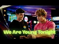 We Are Young Tonight