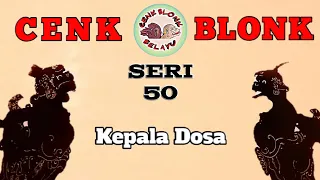 Wayang Cenk Blonk Seri 50. Kepala Dosa