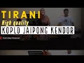 Download Lagu TIRANI LESTI || VERSI KOPLO ( High quality )