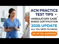 Pass the 2026 Ambulatory Care Nursing Certification Full Practice Test and Exam Strategy