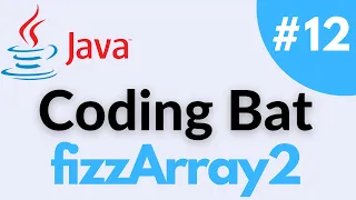 fizzArray2 - Coding Bat Array-2 Java Solution and Tutorial