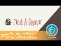 Getting the Most Out of Find a Grave