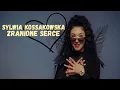 Download Lagu SYLWIA KOSSAKOWSKA - Zranione Serce (Oficjalny teledysk) 2023