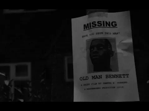 Old Man Bennett (Short Film)