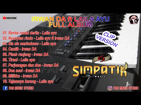Download MP3 IRWAN DA feat LAYLA AYU - SIMPATIK MUSIC FULL ALBUM