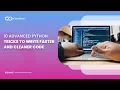 10 Advanced Python Tricks To Write Faster And Cleaner Code