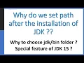 Why do we set JDK path after installing Java Why to set folder as Path JDK15 New Feature