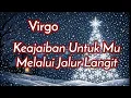 Lagu Virgo🌏Keajaiban Untuk Mu Melalui Jalur Langit🌹🎁