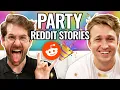 Parties Gone Wrong Reading Reddit Stories