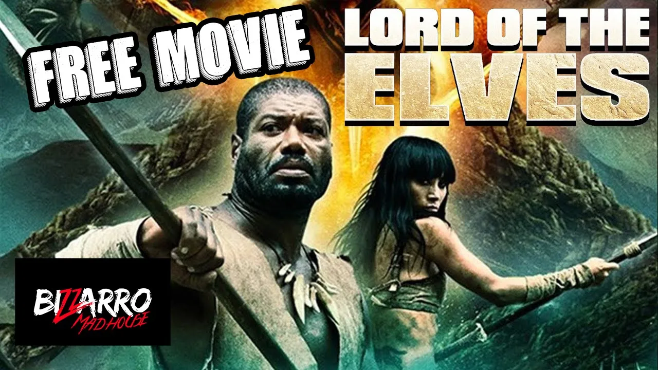Lord of the Elves - Full Movie HD by Bizzarro Madhouse