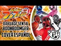 Download Lagu SGGB - Bakuage Sentai Boonboomger (Version completa) | Cover En Español