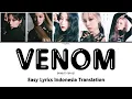 Download Lagu BVNDIT (밴디트) - 'VENOM' Easy Lyrics Indonesia Translation