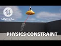 How to Use the Physics Constraint Component in Unreal Engine 5