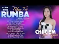 Download Lagu CHÚC EM BÊN NGƯỜI - ALBUM NHẠC TRẺ RUMBA HOT TIKTOK - NHẠC TRẺ RUMBA MAIKA COVER CỰC HOT