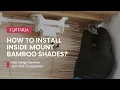 How to Install Inside Mount Bamboo Shades