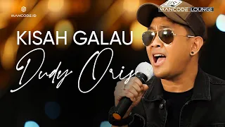 Download Dudy Oris – Kisah Galau (Live Performance) MP3