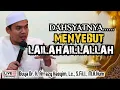 Lagu DAHSYATNYA MENYEBUT LAILAHAILLALLAH - BUYA ARRAZY HASYIM