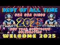 Download Lagu WELCOME 2025 NEW YEAR COUNTDOWN CELEBRATION - BEST OF ALL TIME CHA CHA DISCO