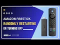 How to Fix Firestick Randomly Restarting or Turning Off Issue Easy Steps