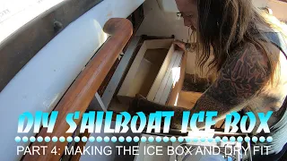 Making a Custom Icebox for a Classic Sailboat – Part 4