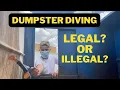 DUMPSTER DIVING Legal or Illegal