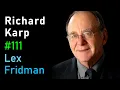 Richard Karp Algorithms and Computational Complexity Lex Fridman Podcast