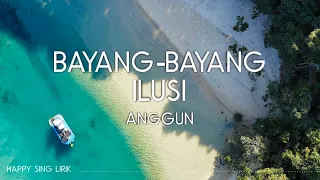 Download Anggun - Bayang Bayang Ilusi (Lirik) MP3