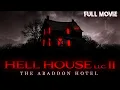 Download Lagu HELL HOUSE LLC 2 | THE ABBANDON HOTEL | HORROR MOVIE | TERROR FILMS