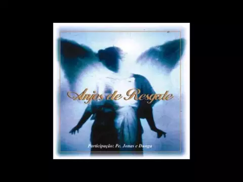 Download MP3 Anjos de Resgate ● CD COMPLETO