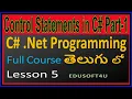 Control statements in C Net Part 1 with examples - C Net Complete Course in Telugu
