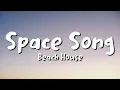 Download Lagu Beach House - Space Song (lyrics)