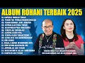 Lagu Lagu Rohani Ellen Mamo \u0026 Victor Hutabarat Full Album (Lirik) Lagu Rohani Kristen Terbaru 2025/2026