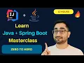 12 HOURS Learn Core Java Programming For Beginners with Spring Boot Step By Step Guide