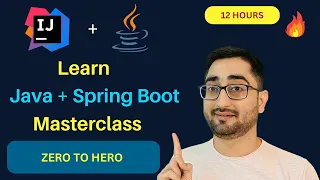 12 HOURS Learn Core Java Programming For Beginners with Spring Boot Step By Step Guide
