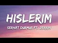 Download Lagu Serhat Durmus - Hislerim (Lyrics) (ft. Zerrin)