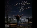 El último beso (feat. Luis Ángel Josimar)