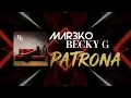 MAR3KO x Becky G - PATRONA