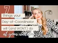 7 Things Your Day-of-Coordinator Will and WON T Do