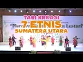 Tari 7 Etnis Sumatera Utara - Mahasiswa PMM UPGRIS