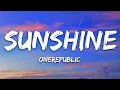 Download Lagu OneRepublic - Sunshine (Lyrics)